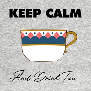 Keep Calm and Drink Tea T-Shirt